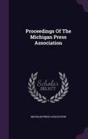 Proceedings Of The Michigan Press Association