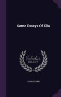 Some Essays Of Elia