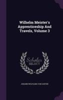 Wilhelm Meister's Apprenticeship And Travels, Volume 3
