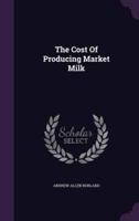 The Cost Of Producing Market Milk