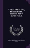 'A Voice That Is Still', Memorials Of E. Beamish, By Her Sister, F.l.m.b