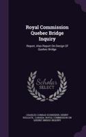 Royal Commission Quebec Bridge Inquiry