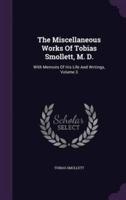 The Miscellaneous Works Of Tobias Smollett, M. D.