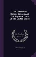 The Dartmouth College Causes And The Supreme Court Of The United States