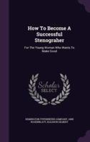 How To Become A Successful Stenograher