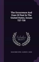 The Occurrence And Uses Of Peat In The United States, Issues 727-730