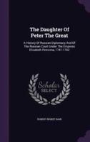 The Daughter Of Peter The Great