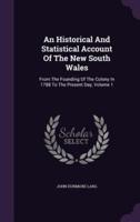 An Historical And Statistical Account Of The New South Wales