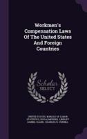 Workmen's Compensation Laws Of The United States And Foreign Countries