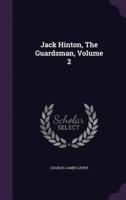 Jack Hinton, The Guardsman, Volume 2