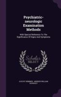 Psychiatric-Neurologic Examination Methods