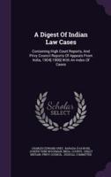 A Digest Of Indian Law Cases