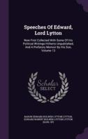 Speeches Of Edward, Lord Lytton