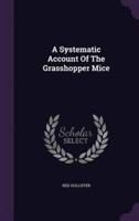 A Systematic Account Of The Grasshopper Mice