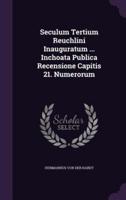 Seculum Tertium Reuchlini Inauguratum ... Inchoata Publica Recensione Capitis 21. Numerorum