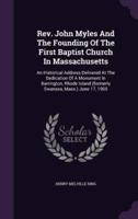 Rev. John Myles And The Founding Of The First Baptist Church In Massachusetts