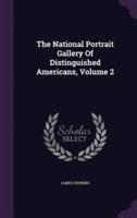 The National Portrait Gallery Of Distinguished Americans, Volume 2