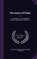 The Genera Of Fishes ...
