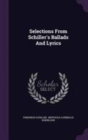Selections From Schiller's Ballads And Lyrics