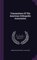 Transactions Of The American Orthopedic Association