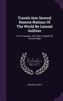 Travels Into Several Remote Nations Of The World By Lemuel Gulliver