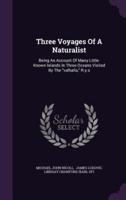 Three Voyages Of A Naturalist