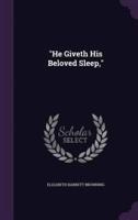 "He Giveth His Beloved Sleep,"
