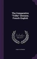 The Comparative "Trilby" Glossary, French-English