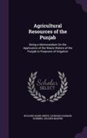 Agricultural Resources of the Punjab