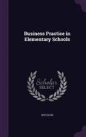Business Practice in Elementary Schools