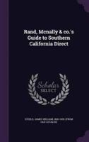 Rand, Mcnally & Co.'s Guide to Southern California Direct