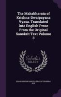 The Mahabharata of Krishna-Dwaipayana Vyasa. Translated Into English Prose From the Original Sanskrit Text Volume 3