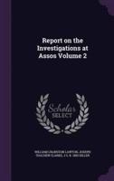 Report on the Investigations at Assos Volume 2