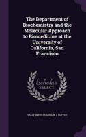 The Department of Biochemistry and the Molecular Approach to Biomedicine at the University of California, San Francisco
