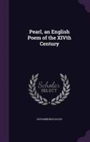 Pearl, an English Poem of the XIVth Century