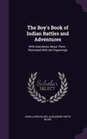 The Boy's Book of Indian Battles and Adventures