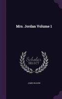 Mrs. Jordan Volume 1