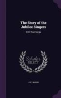 The Story of the Jubilee Singers