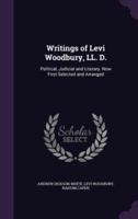 Writings of Levi Woodbury, LL. D.
