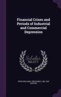 Financial Crises and Periods of Industrial and Commercial Depression