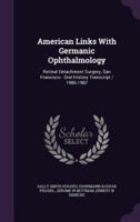American Links With Germanic Ophthalmology