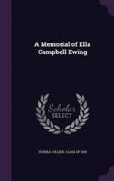 A Memorial of Ella Campbell Ewing