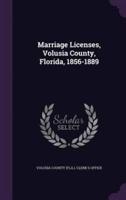 Marriage Licenses, Volusia County, Florida, 1856-1889