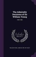 The Admiralty Decisions of Sir William Young