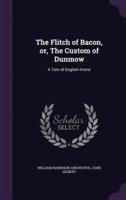 The Flitch of Bacon, or, The Custom of Dunmow