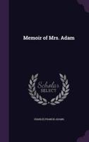 Memoir of Mrs. Adam