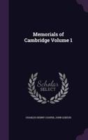 Memorials of Cambridge Volume 1