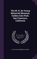 The M. H. De Young Memorial Museum, Golden Gate Park, San Francisco, California
