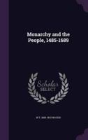 Monarchy and the People, 1485-1689