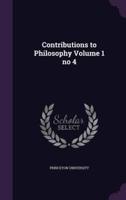 Contributions to Philosophy Volume 1 No 4
